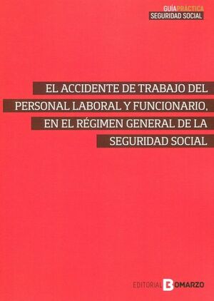 ACCIDENTE DE TRABAJO DEL PERSONAL LABORAL Y FUNCIONARIO EN