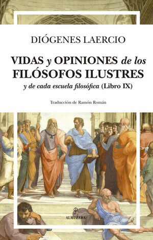 VIDAS Y OPINIONES DE LOS FILÓSOFOS ILUSTRES Y DE CADA ESCUELA  FILOSÓFICA (LIBRO