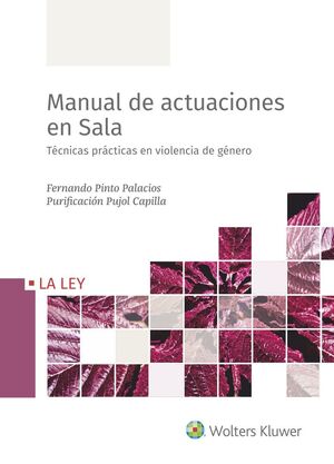 MANUAL DE ACTUACIONES EN SALA. TÉCNICAS PRÁCTICAS EN VIOLENCIA DE GENERO