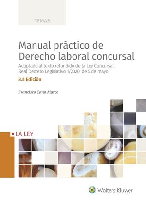 MANUAL PRÁCTICO DE DERECHO LABORAL CONCURSAL (3ª EDICIÓN)