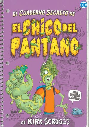 CUADERNO SECRETO DEL CHICO DEL PANTANO, EL  (COMIC)