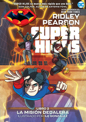 SUPER HIJOS. LIBRO 2- LA MISION DEDALERA