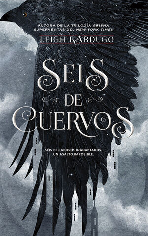 SEIS DE CUERVOS (SEIS DE CUERVOS, 1)