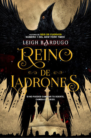 REINO DE LADRONES (SEIS DE CUERVOS, 2)