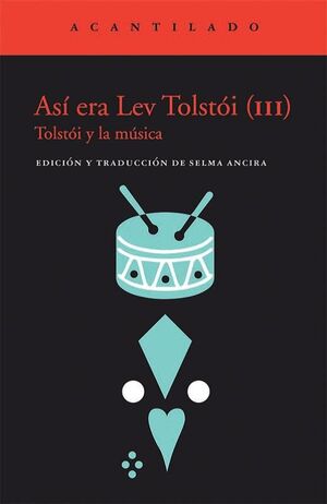 ASÍ ERA LEV TOLSTÓI (III)