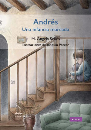 ANDRES. UNA INFANCIA MARCADA