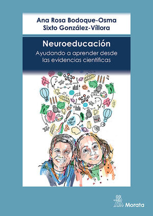 NEUROEDUCACIÓN. AYUDANDO A APRENDER DESDE LAS EVIDENCIAS CIENTÍFICAS