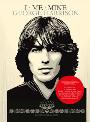 I · ME · MINE. LETRAS Y MEMORIAS. GEORGE HARRISON