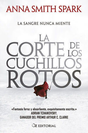 LA CORTE DE LOS CUCHILLOS ROTOS