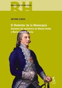 REDENTOR DE LA MONARQUÍA ESPISTOLARIO DE MANUEL GODOY Y MARÍA LUISA DE PARMA