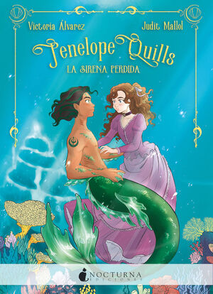 LA SIRENA PERDIDA (PENELOPE QUILLS, 1)