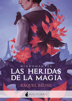 LAS HERIDAS DE LA MAGIA (NIGROMANTES, 2)