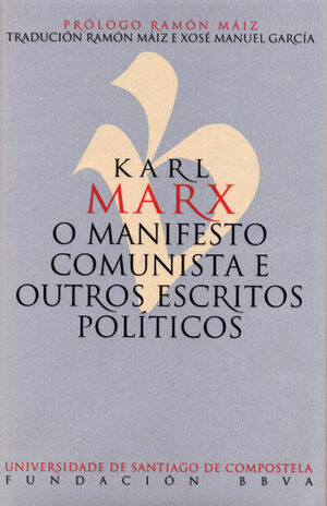 O MANIFESTO COMUNISTA E OUTROS ESCRITOS POLÍTICOS