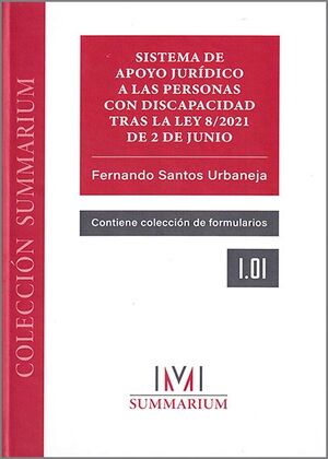 SISTEMA DE APOYO JURÍDICO A LAS PERSONAS CON DISCAPACIDAD TRAS LA LEY 8/2021 DE