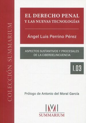 DERECHO PENAL Y LAS NUEVAS TECNOLOGÍAS, EL