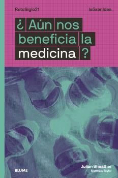 ¿AUN NOS BENEFICIA LA MEDICINA?