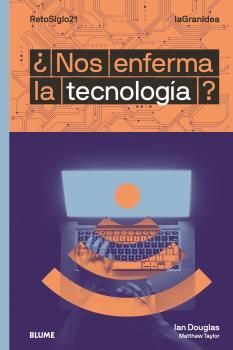 ¿NOS ENFERMA LA TECNOLOGIA?