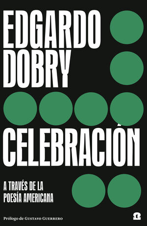 CELEBRACIÓN. A TRAVÉS DE LA POESÍA AMERICANA