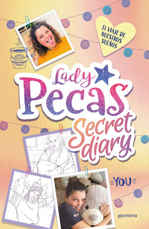 EL VIAJE DE NUESTROS SUEÑOS (LADY PECAS SECRET DIARY 2)