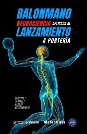 BALONMANO. NEUROCIENCIA APLICADA AL LANZAMIENTO A PORTERÍA