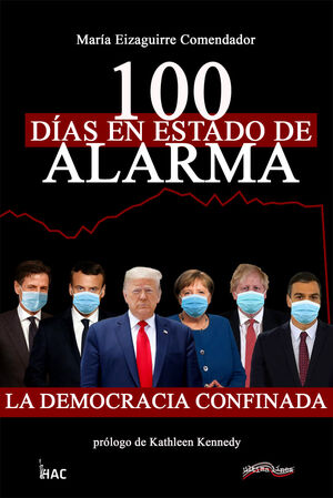 100 DIAS EN ESTADO DE ALARMA. LA DEMOCRACIA CONFINADA