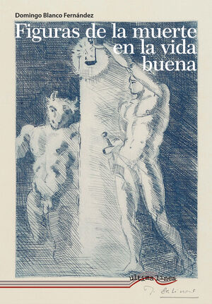 FIGURAS DE LA MUERTE EN LA VIDA BUENA