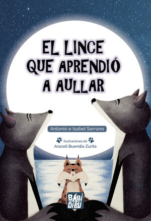 EL LINCE QUE APRENDIO A AULLAR