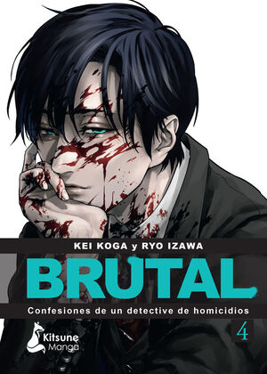 ¡BRUTAL! CONFESIONES DE UN DETECTIVE DE HOMICIDIOS 4