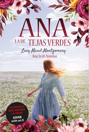 ANA, LA DE AVONLEA (ANA, LA DE TEJAS VERDES, 2)