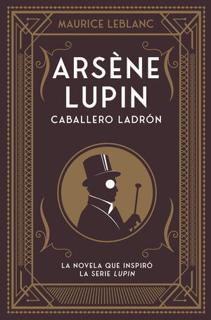 ARSENE LUPIN, CABALLERO LADRON
