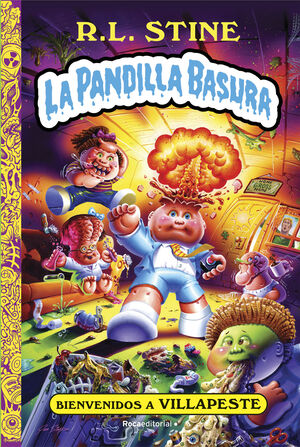 BIENVENIDOS A VILLAPESTE. PANDILLA BASURA 1