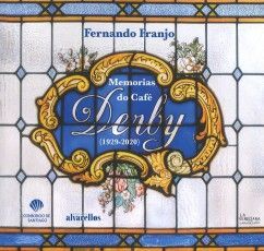 MEMORIAS DO CAFE DERBY (1929-2020)
