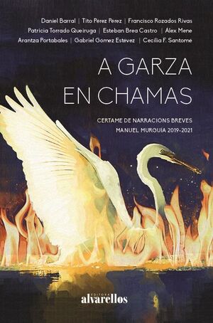 A GARZA EN CHAMAS