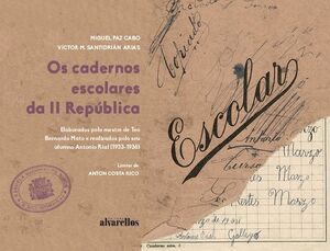 OS CADERNOS ESCOLARES DA II REPÚBLICA. ELABORADOS POLO MESTRE DE TEO