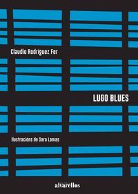 LUGO BLUES