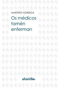 OS MÉDICOS TAMÉN ENFERMAN