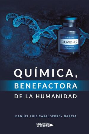 QUÍMICA, BENEFACTORA DE LA HUMANIDAD