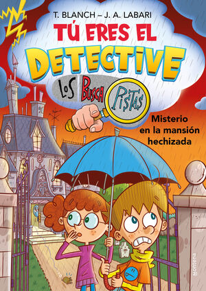 TÚ ERES EL DETECTIVE CON LOS BUSCAPISTAS 3. MISTERIO EN LA MANSIÓN HECHIZADA