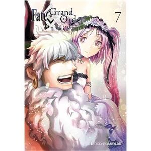 FATE / GRAND ORDER: TURAS RÉALTA 07