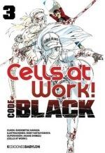 CELLS AT WORK! CODE BLACK 3