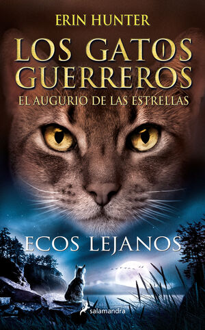 ECOS LEJANOS (LOS GATOS GUERREROS 2)