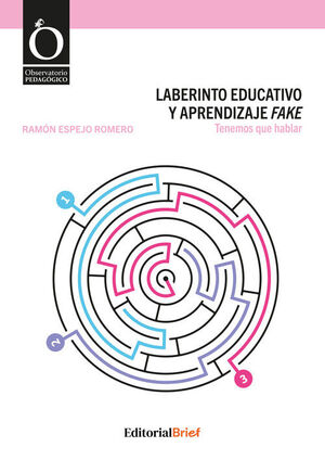 LABERINTO EDUCATIVO Y EL APRENDIZAJE FAKE TENEMOS QUE HABLAR