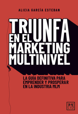 TRIUNFA EN EL MARKETING MULTINIVEL