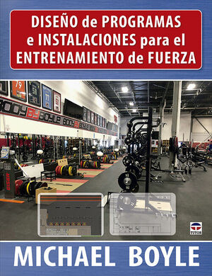 DISEÑO DE PROGRAMAS E INSTALACIONES PARA EL ENTRENAMIENTO DE FUERZA