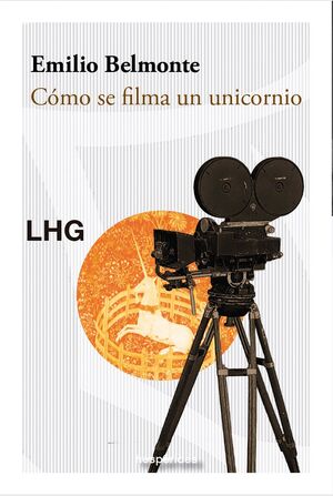 COMO SE FILMA UN UNICORNIO