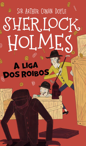 SHERLOCK HOLMES. A LIGA DOS ROIBOS