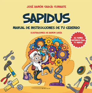 SAPIDUS. MANUAL DE INSTRUCCIONES DE TU CEREBRO