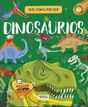 DINOSAURIOS. QUÉ, CÓMO, POR QUÉ + POSTER