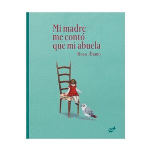 MI MADRE ME CONTÓ QUE MI ABUELA