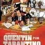 QUENTIN POR TARANTINO